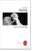 Cynthia Fleury : la fin du courage