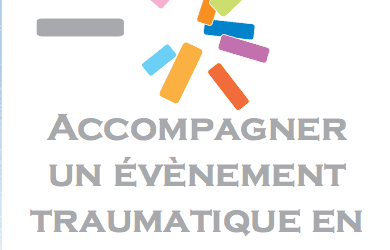 Guide : Accompagner un Evènement Traumatique en Milieu de Travail