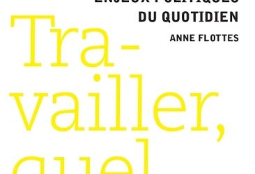 Livre: Travailler, Quel Boulot!