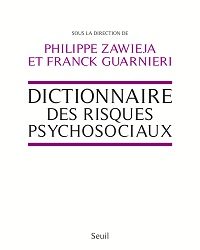 Le premier dictionnaire des risques psychosociaux