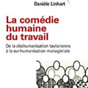 La comédie humaine du travail: de la déshumanisation taylorienne à la sur-humanisation managériale