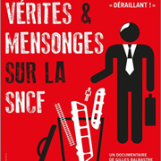 Vérités et mensonges sur la SNCF