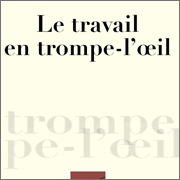 Le travail en trompe-l’œil