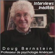INEDIT : "Être psychologue aux USA" – Une série d'interviews de Doug Bernstein, Professeur de psychologie aux USA