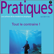 Pratiques N°77, avril 2017 : Tout le contraire !