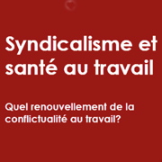 [Livre] « Syndicalisme et santé au travail »