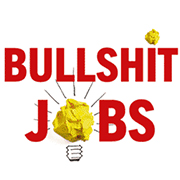 A propos du phénomène des « bullshit jobs »