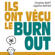 [LIVRE] Ils ont vécu le burn-out. Témoignages et conseils pour se reconnecter à soi