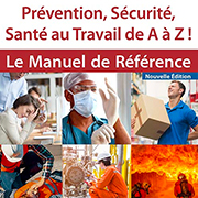 Le Manuel de Référence Prévention, Sécurité et Santé au Travail de A à Z, édition 2020-2021.