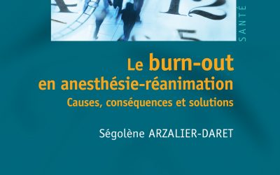 [LIVRE] Le burn-out en anesthésie-réanimation Causes, conséquences et solutions