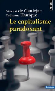 Le Capitalisme paradoxant, Un système qui rend fou, de Vincent de Gaulejac et Fabienne Hanique