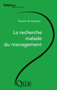 Vincent de Gaulejac, La recherche malade du management