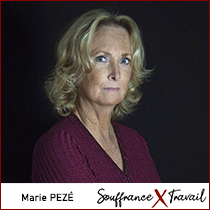 Marie Pezé, Souffrance au travail, psychanalyste, psychologue, fondatrice du réseau de consultations sur les souffrances au travail