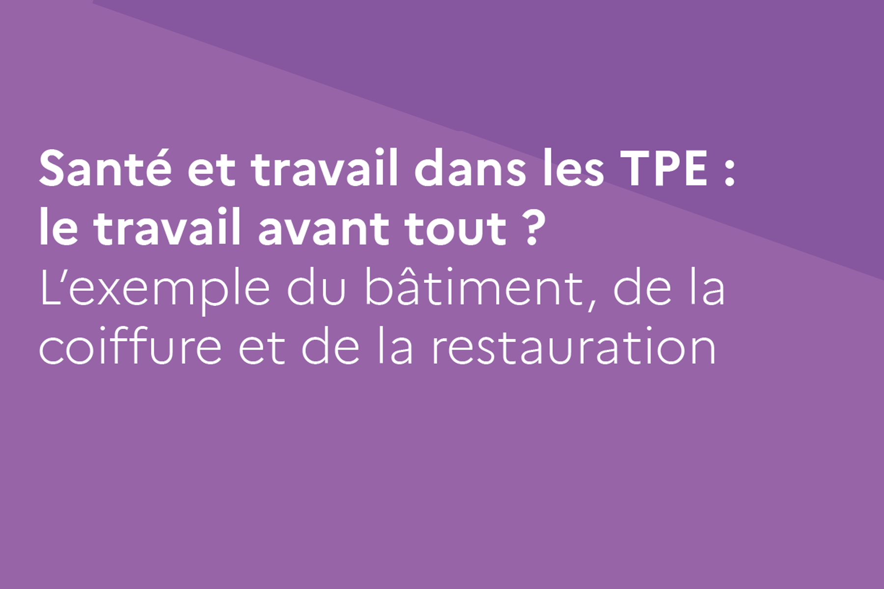 Santé et travail dans les TPE