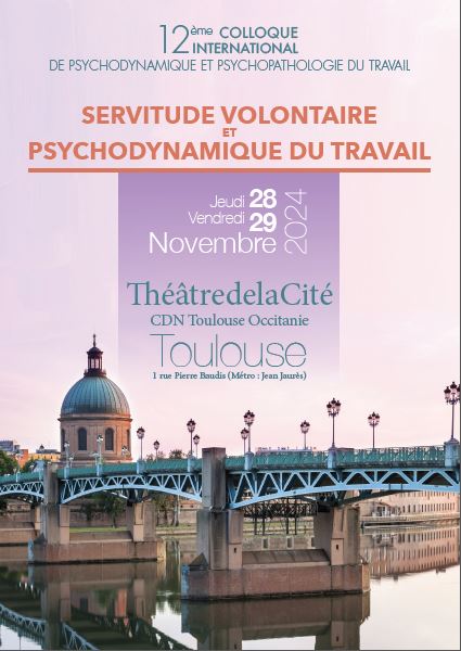 colloque Servitude volontaire et psychodynamique du travail