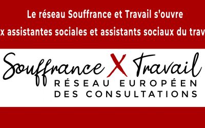 Le réseau Souffrance et Travail s’ouvre aux assistantes sociales et aux assistants sociaux du travail !
