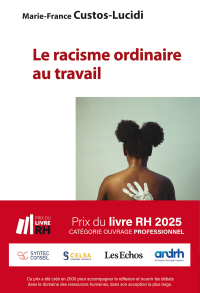 Prix du livre RH 2025 : Marie-France CUSTOS-LUCIDI, pour son ouvrage Le racisme ordinaire au travail