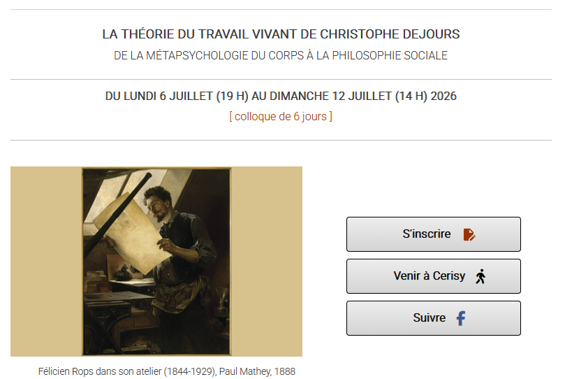 COLLOQUE DE CERISY : La théorie du travail vivant de Christophe Dejours. De la métapsychologie du corps à la philosophie sociale