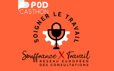 [Podcasthon] Avec l&rsquo;équipe de « Souffrance et Travail » (association DCTH)