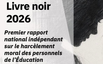 Le Livre noir Helpen de l&rsquo;Éducation nationale : premier rapport national indépendant sur le harcèlement moral des personnels de l&rsquo;Éducation nationale