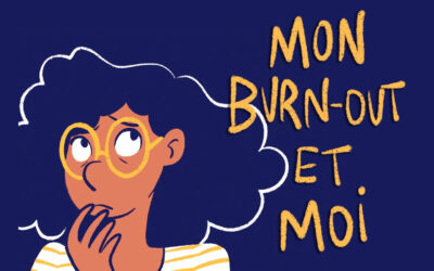 [LIVRE] « Mon burn-out et moi » : mettre en images l’expérience du burn-out