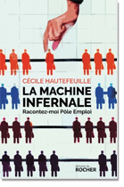 La machine infernale Racontez-moi Pôle Emploi