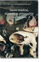 Savoir médical, maladie et philosophie (XVIIIe-XXe siècle)