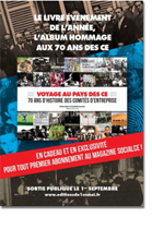 "Voyage au Pays des CE, 70 ans d’histoires des comités d’entreprise "